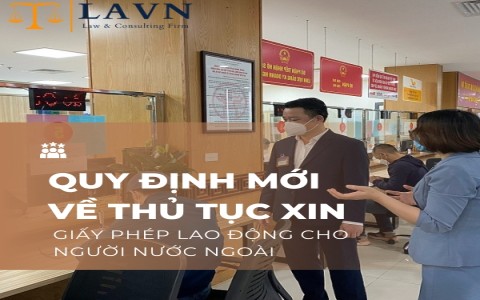 Quy định mới về thủ tục xin cấp giấy phép lao động cho lao động nước ngoài